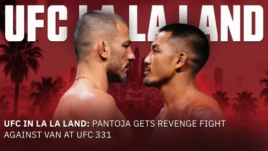 UFC in LA LA LAND: Pantoja gets Revenge Fight against Van at UFC 331
